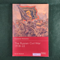 The Russian Civil War 1918–22 - David Bullock - Osprey Essential Histories 69