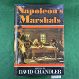 Napoleon's Marshals - David Chandler - Hardcover