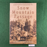 Snow Mountain Passage - James D. Houston - Softcover