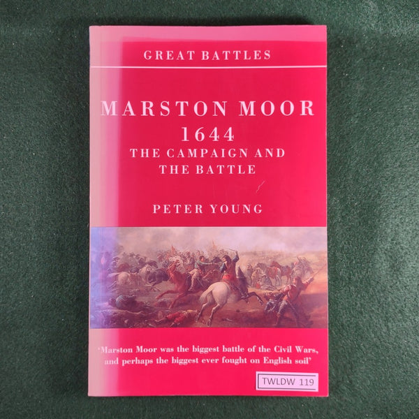 Marston Moor 1644: The Campaign and the Battle - Peter Young - Softcover - Good