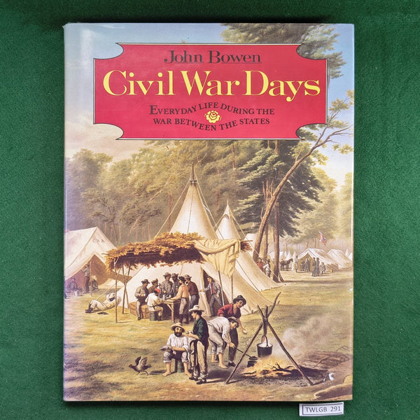 Civil War Days - John Bowen - Hardcover