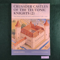 Crusader Castles of the Teutonic Knights (2) - Osprey Publishing - Fortress 19 - Stephen Turnbull