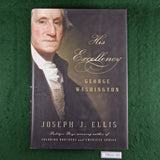 His Excellency, George Washington - Joseph J. Ellis - Hardcover