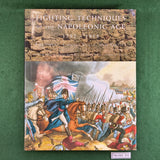 Fighting Techniques of the Napoleonic Age - Robert B. Bruce et al - Hardcover