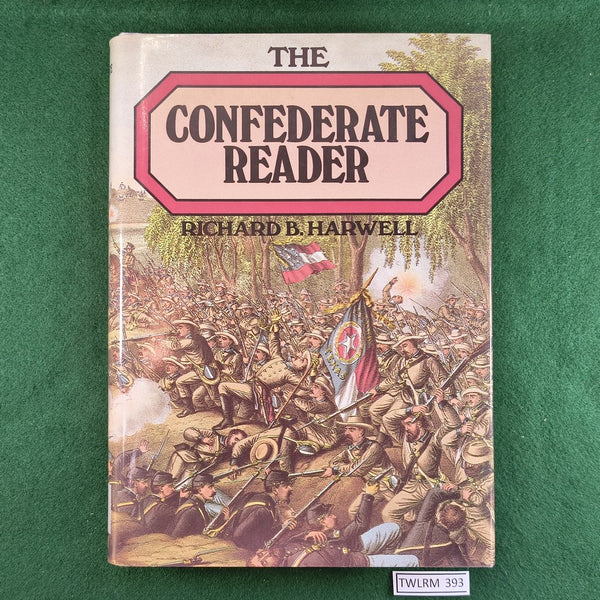 The Confederate Reader - Richard B. Harwell - Hardcover
