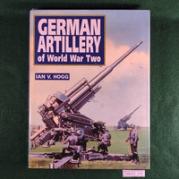 German Artillery of World War Two - Ian V. Hogg - Hardcover - Good