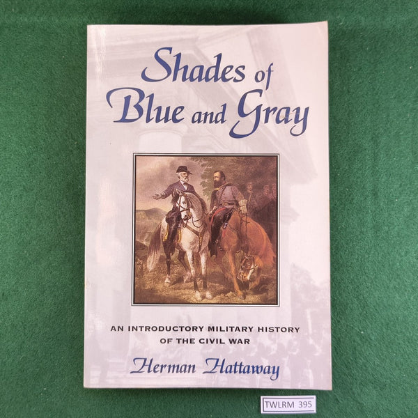 Shades of Blue and Gray - Herman Hattaway - Softcover