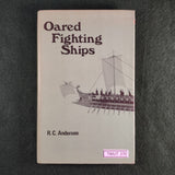 Oared Fighting Ships - R.C. Anderson - Hardback - Acceptable