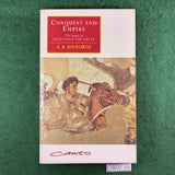 Conquest and Empire: The Reign of Alexander the Great - A.B. Bosworth - Softcover