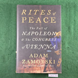 Rites of Peace: The Fall of Napoleon & the Congress of Vienna - Adam Zamoyski - Hardcover