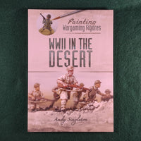 Painting Wargaming Figures: WWII in the Desert - Pen & Sword - Andy Singleton - Softcover