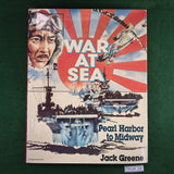 War at Sea: Pearl Harbor to Midway - Jack Greene - Hardcover