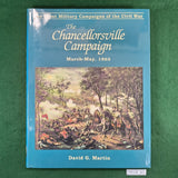 The Chancellorsville Campaign, March-May, 1863 - David G. Martin - Hardcover