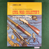 Civil War Collector's Encyclopedia - Francis A. Lord - Hardcover
