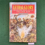 Lethal Glory: Dramatic Defeats of the Civil War - Philip Katcher - Hardcover