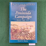 Great Campaigns: The Peninsula Campaign, March-July, 1862 - David G. Martin - Hardcover