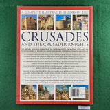 A Complete Illustrated History of the Crusades and the Crusader Knights - Charles Phillips - Softcover