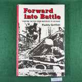Forward Into Battle: Fighting Tactics From Waterloo to Vietnam - Paddy Griffith - Hardcover