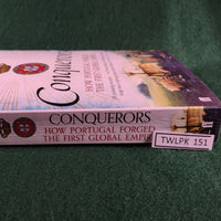 Conquerors: How Portugal Forged the First Global Empire - Roger Crowley - Softcover - Very Good