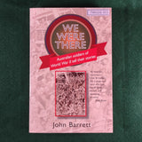 We Were There - Australian Soldiers of WWII - John Barrett - Softcover - Excellent