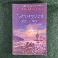 The Admiral's Daughter: A Kydd Sea Adventure - Julian Stockwin - Softcover - Good