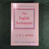 The English Settlements: The Oxford History of England - J. N. L. Myres - Hardcover - Good