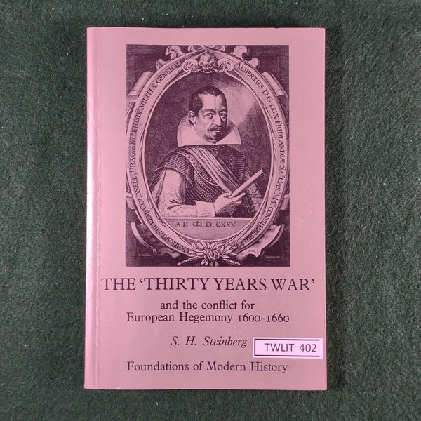 The 'Thirty Years War' and the Conflict for European Hegemony 1600-1660 - Steinberg - Softback - Acceptable