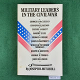 Military Leaders in the Civil War - Joseph B. Mitchell - Softcover