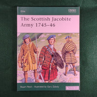 The Scottish Jacobite Army 1745-46 - Stuart Reid - Osprey Elite 149 - Excellent