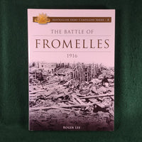 The Battle of Fromelles, 1916 - Australian Army Campaigns Series (8) - Roger Lee - Softcover