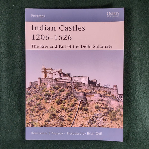 Indian Castles 1206-1526 - Fortress 51 - Osprey - Soft Cover