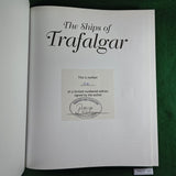The Ships of Trafalgar - Peter Goodwin (signed) - Hardcover