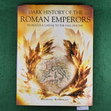 Dark History of the Roman Emperors - Michael Kerrigan - Hardcover