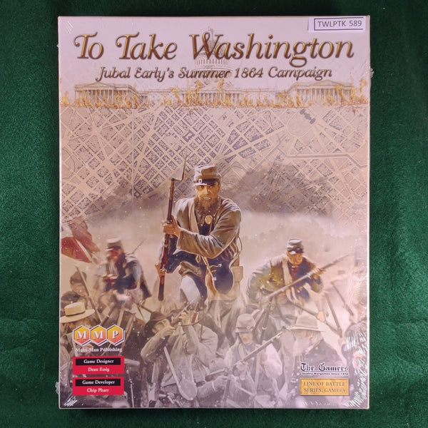 To Take Washington: Jubal Early's Summer 1864 Campaign - MMP - In Shrinkwrap