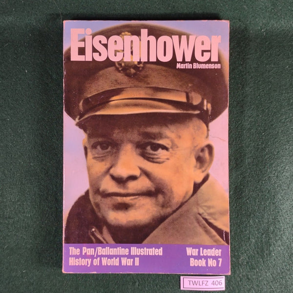 Eisenhower: The Pan/Ballantine Illustrated History of World War II - Martin Blumenson - Softcover