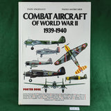 Combat Aircraft of World War II: 1939-1940 - Enzo Angelucci & Paolo Matricardi - Hardcover
