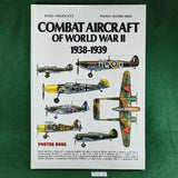 Combat Aircraft of World War II: 1938-1939 - Enzo Angelucci & Paolo Matricardi - Hardcover