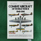 Combat Aircraft of World War II: 1940-1941 - Enzo Angelucci & Paolo Matricardi - Hardcover