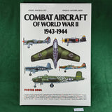Combat Aircraft of World War II: 1943-1944 - Enzo Angelucci & Paolo Matricardi - Hardcover