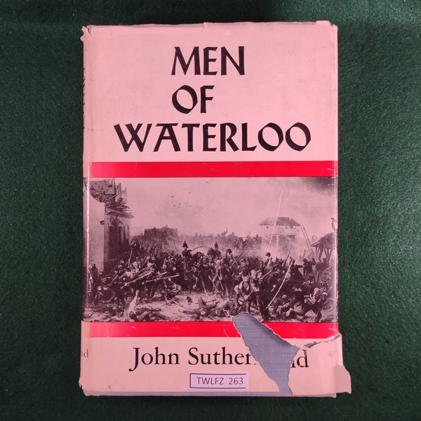 Men of Waterloo - John Sutherland - Hardcover - Acceptable (Damaged Dustjacket)