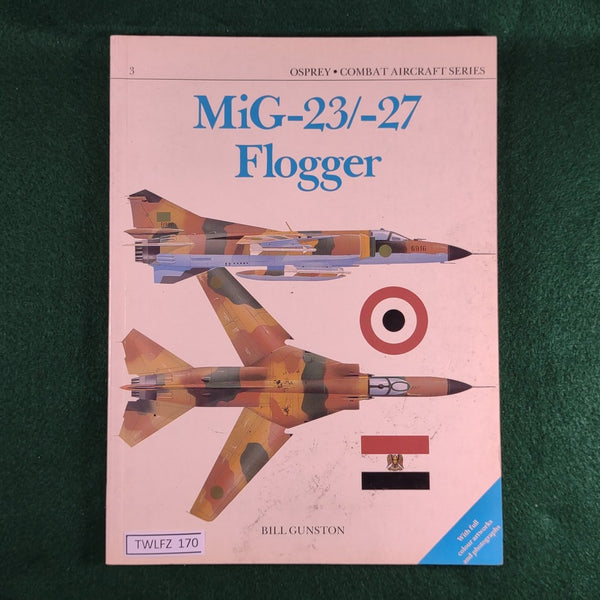 Mig-23/-27 Flogger - Bill Gunston - Osprey Combat Aircraft 3 - Softcover