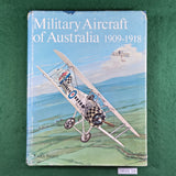 Military Aircraft of Australia 1909-1918 - Keith Isaacs - Hardcover