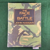 The Face of Battle - John Keegan - Hardcover