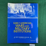 Early American Wars and Military Institutions - Thomas E. Griess (Ed.) - Softcover