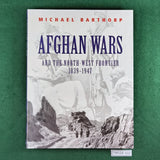 Afghan Wars and the North-West Frontier, 1839-1947 - Michael Barthorp - Softcover