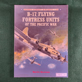 B-17 Flying Fortress Units of the Pacific War - Martin Bowman - Osprey Combat Aircraft 39 - Softcover