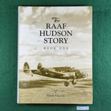 The RAAF Hudson Story, Book One - David Vincent - Hardcover