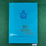 The Golden Years: Royal Australian Air Force, 1921-1971 - Hardcover