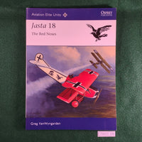 Jasta 18: The Red Noses - Greg Van Wyngarden - Osprey Aviation Elite Units 40 - Softcover