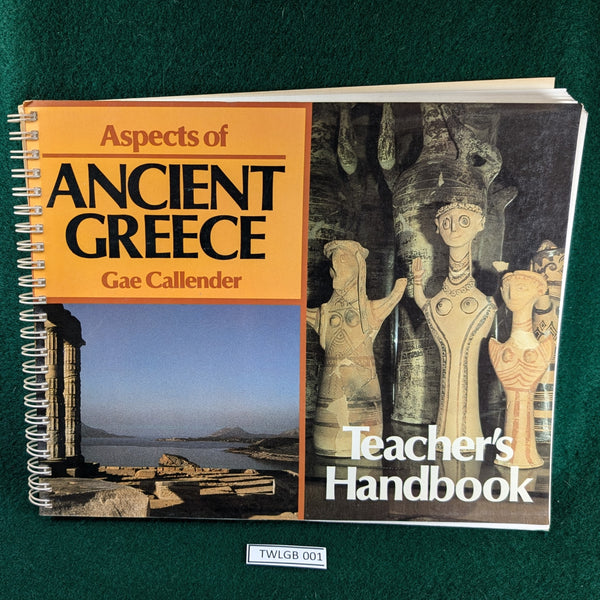 Aspects Of Ancient Greece - Teachers Handbook - Gae Callender - Spiral Bound